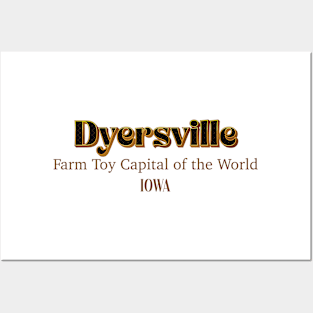 Dyersville Farm Toy Capital Of The World Posters and Art